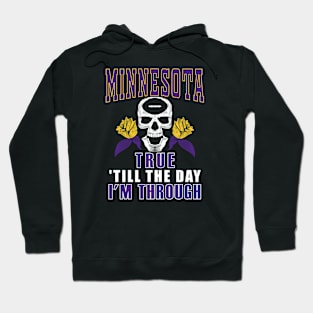 Minnesota Pro Football - Fan Till I'm Through Hoodie